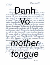 Danh Vo: Take My Breath Away /anglais