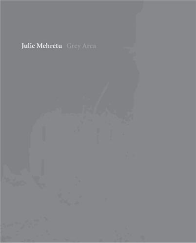 Julie Mehretu Grey Area /anglais