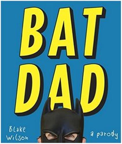 Batdad : A Parody /anglais