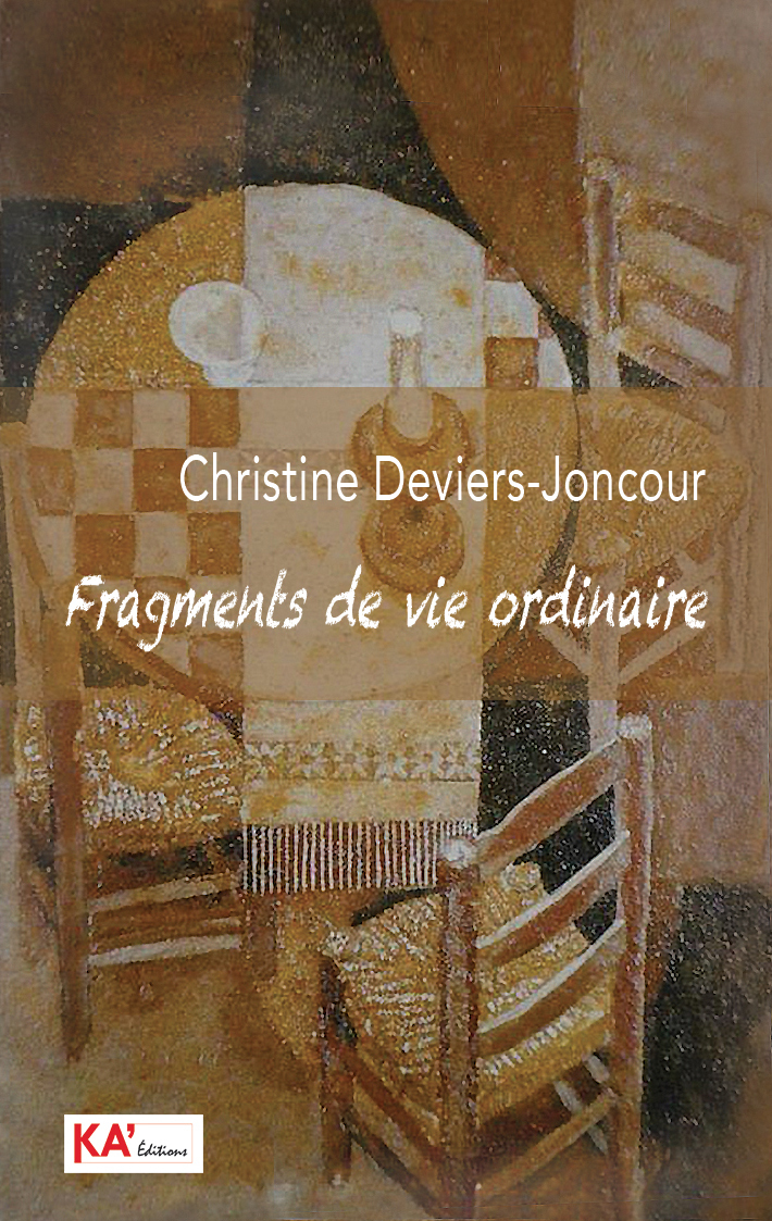 FRAGMENTS DE VIE ORDINAIRE