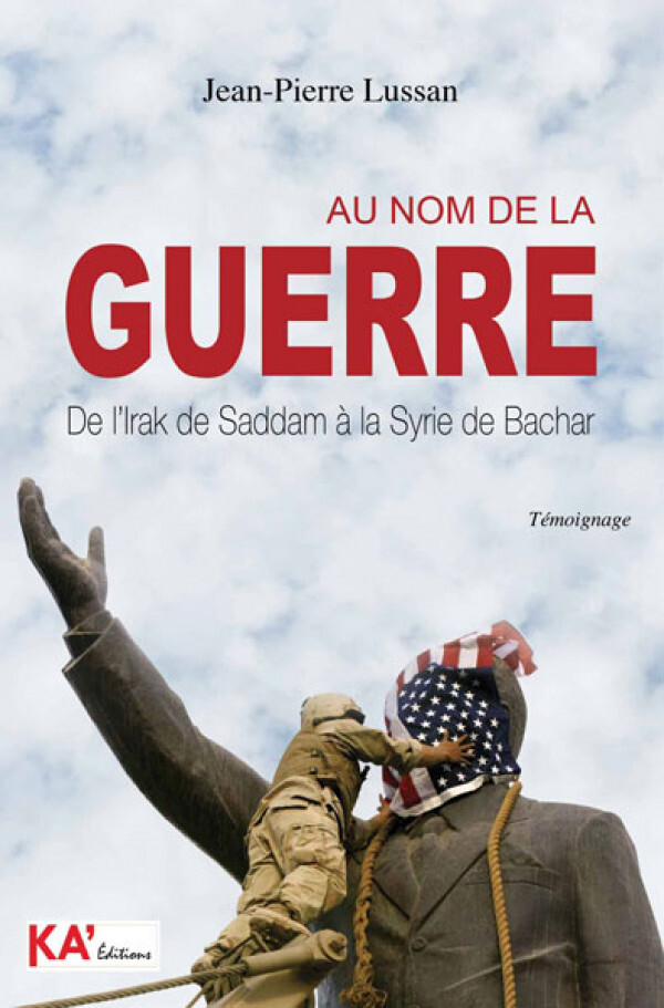 AU NOM DE LA GUERRE DE L'IRAK
