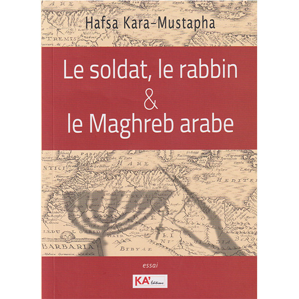 Le soldat, le rabbin et le maghreb arabe