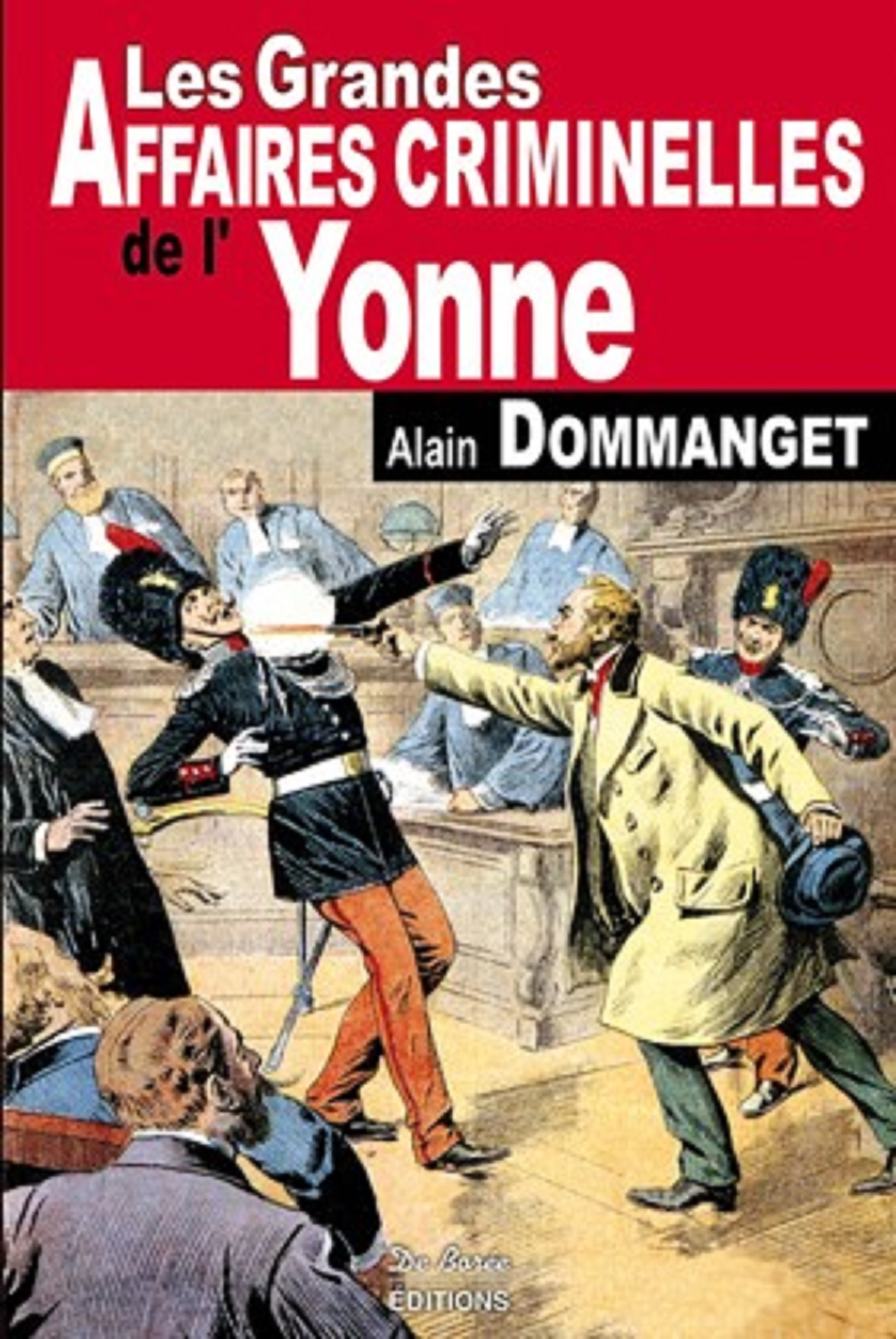 YONNE GRANDES AFFAIRES CRIMINELLES