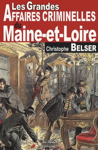 MAINE ET LOIRE GRANDES AFFAIRES CRIMINELLES