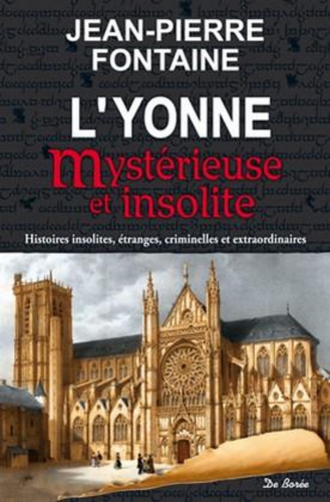 YONNE MYSTERIEUSE ET INSOLITE