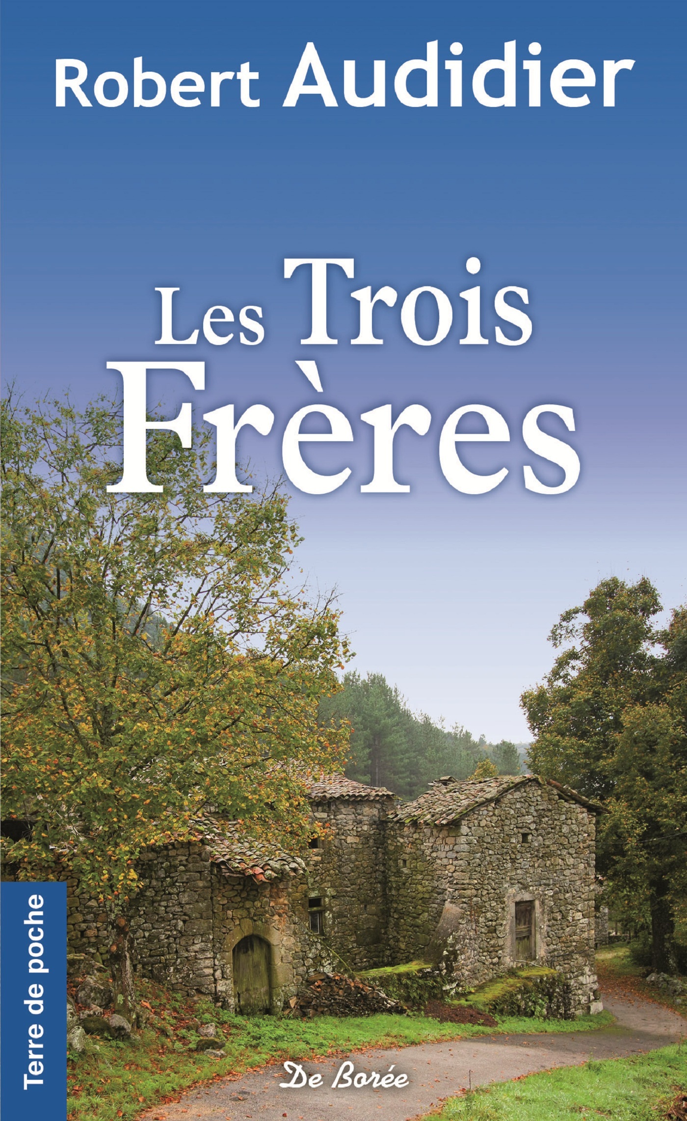 TROIS FRERES (LES)