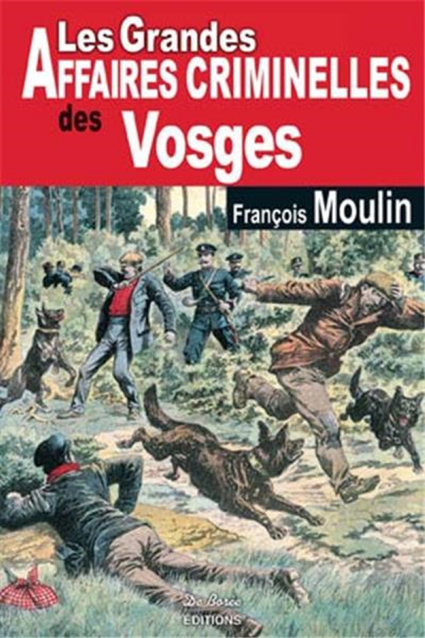 VOSGES GRANDES AFFAIRES CRIMINELLES