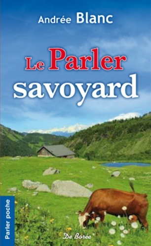 PARLER SAVOYARD (LE)