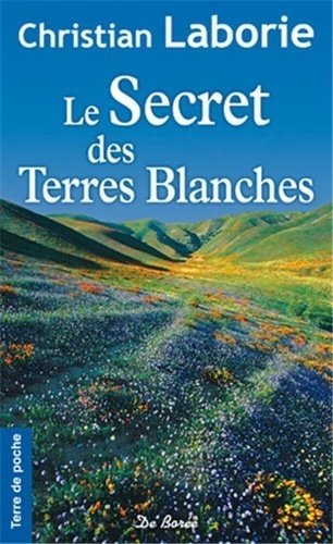 SECRET DES TERRES BLANCHES (LE)