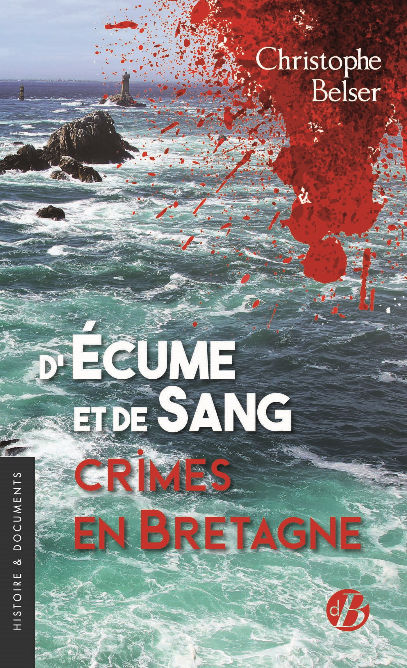D'écume et de sang Crimes en Bretagne