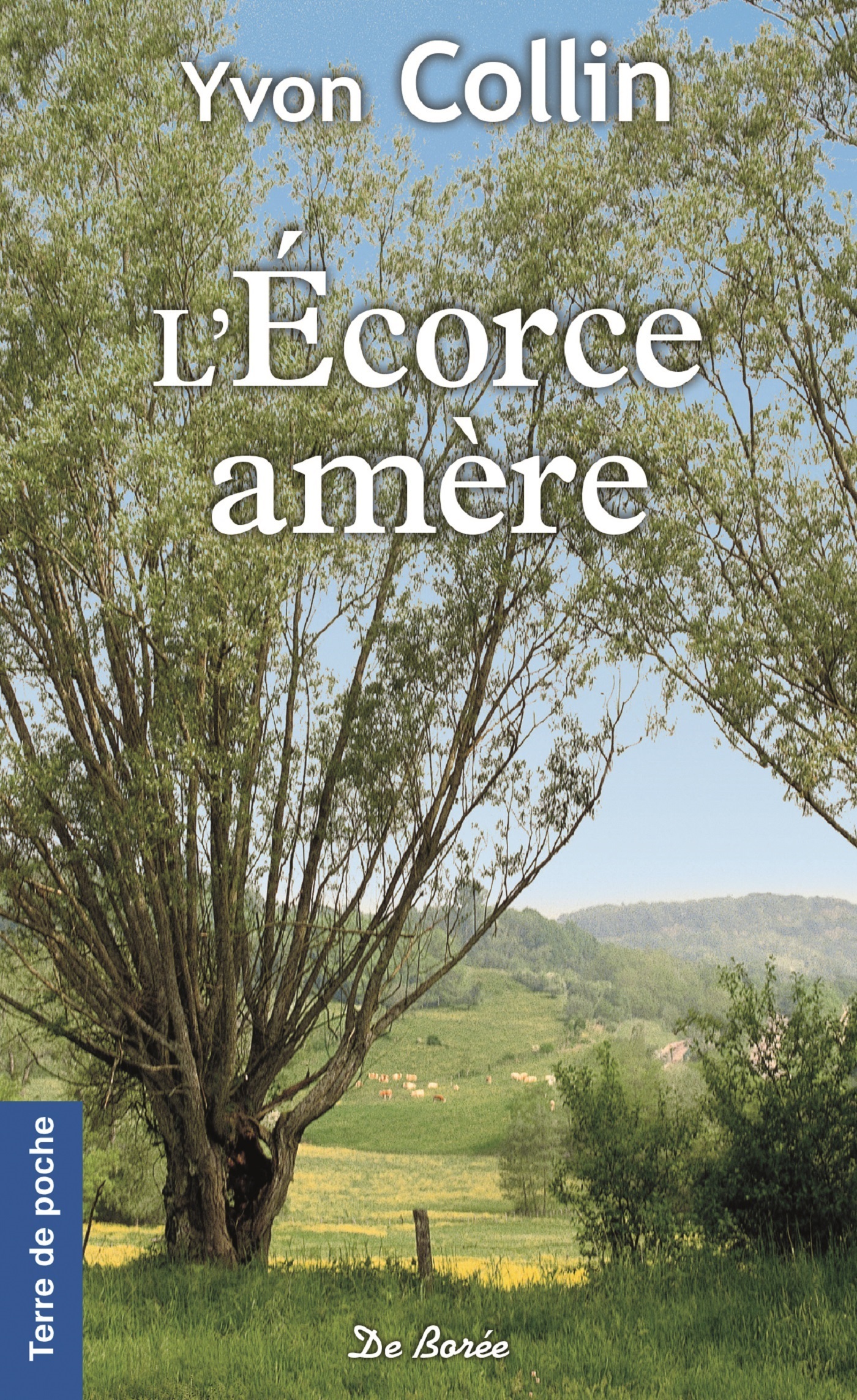 ECORCE AMERE (L')