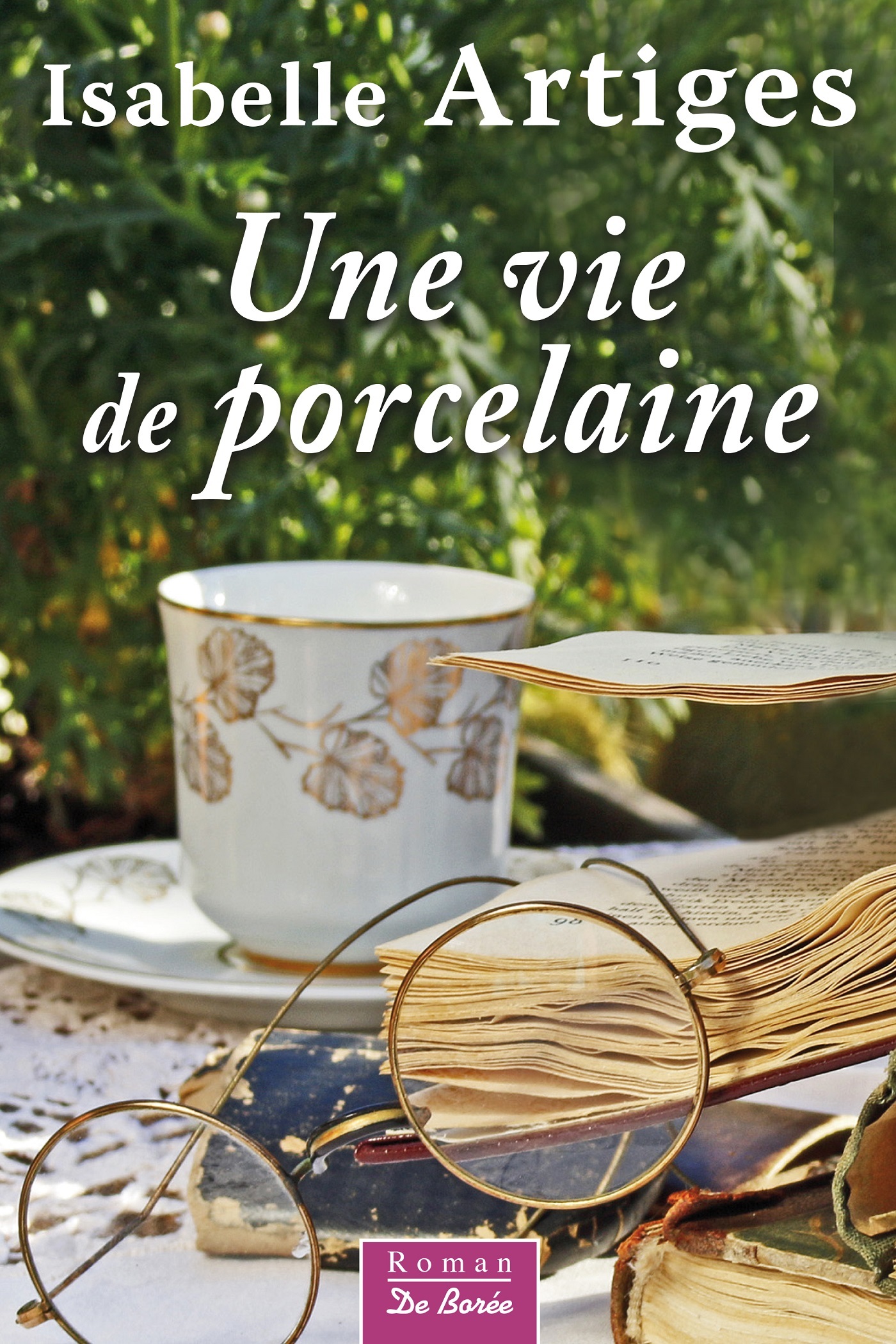 VIE DE PORCELAINE (UNE)