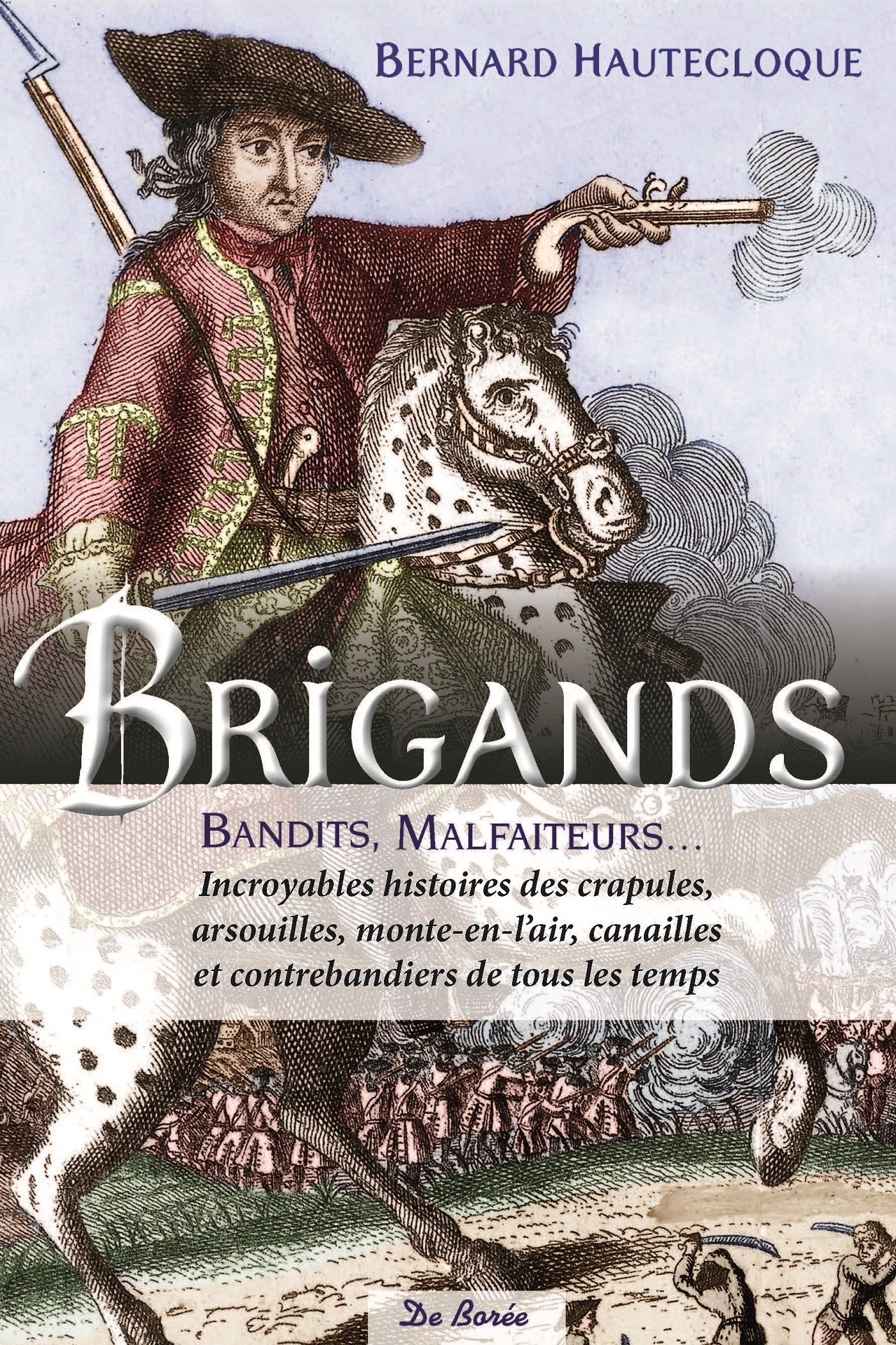 BRIGANDS BANDITS MALFAITEURS