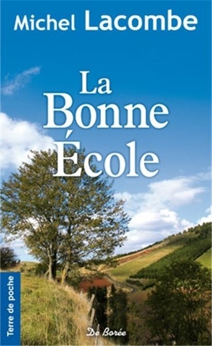 BONNE ECOLE (LA)