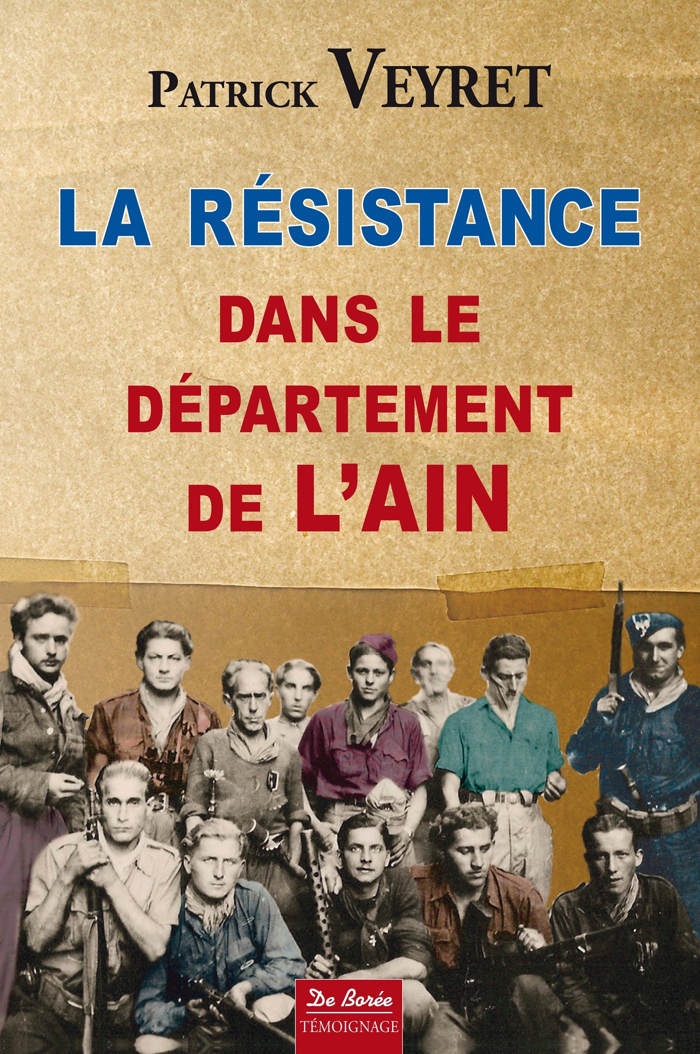 RESISTANCE DANS LE DEPARTEMENT DE L'AIN 1940-1944 (LA)