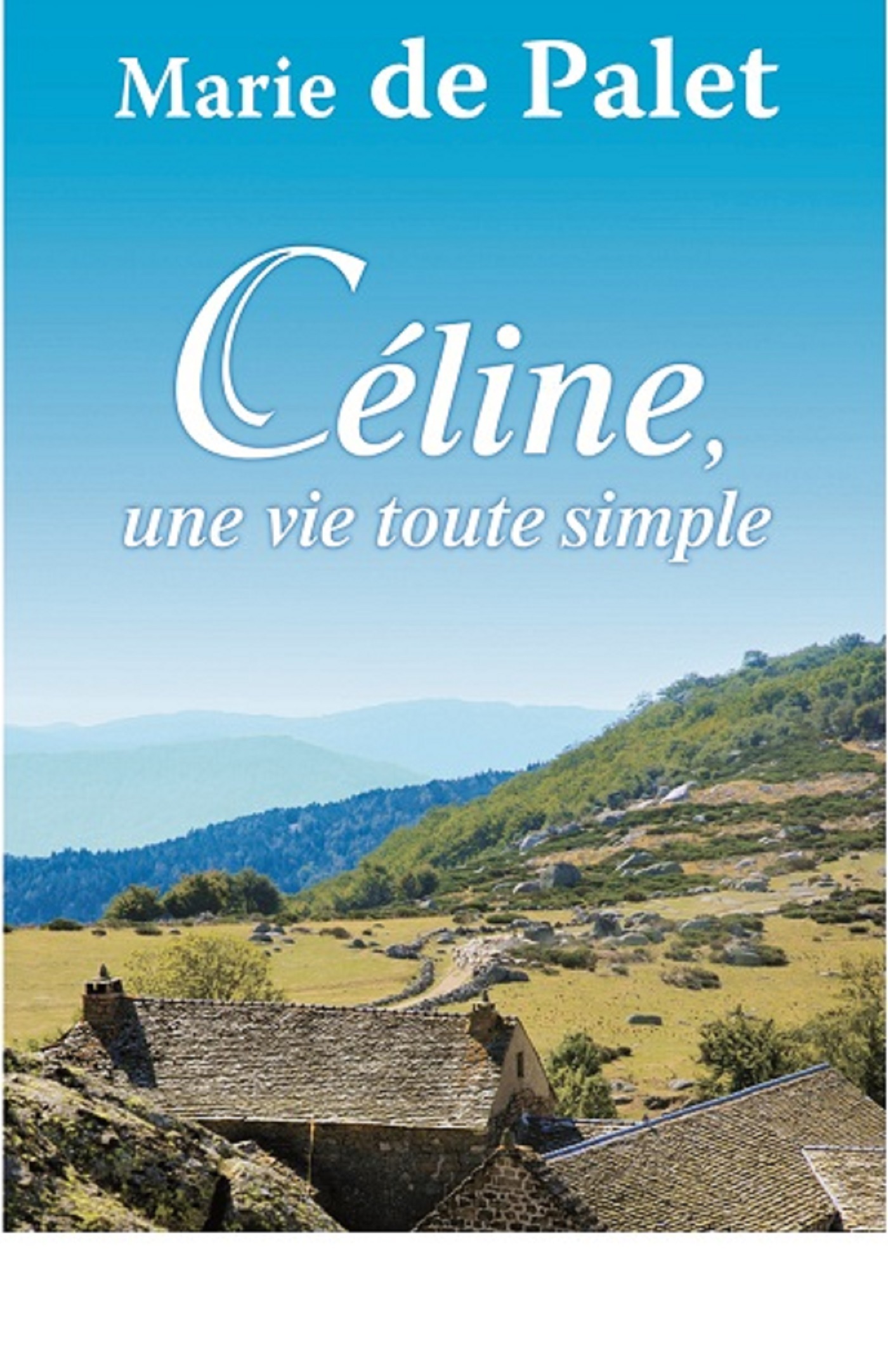 CELINE UNE VIE TOUTE SIMPLE