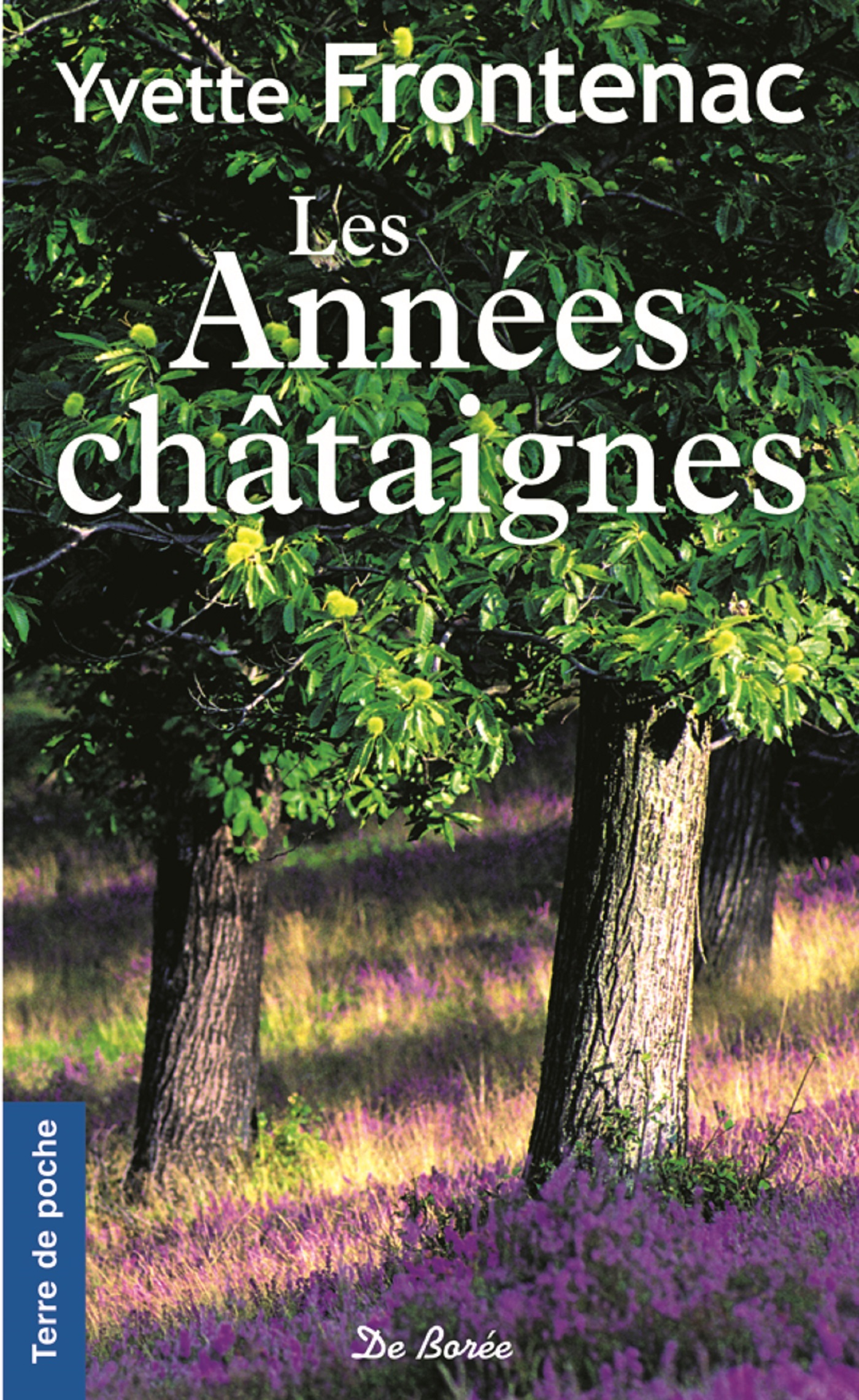 ANNEES CHATAIGNES (LES)
