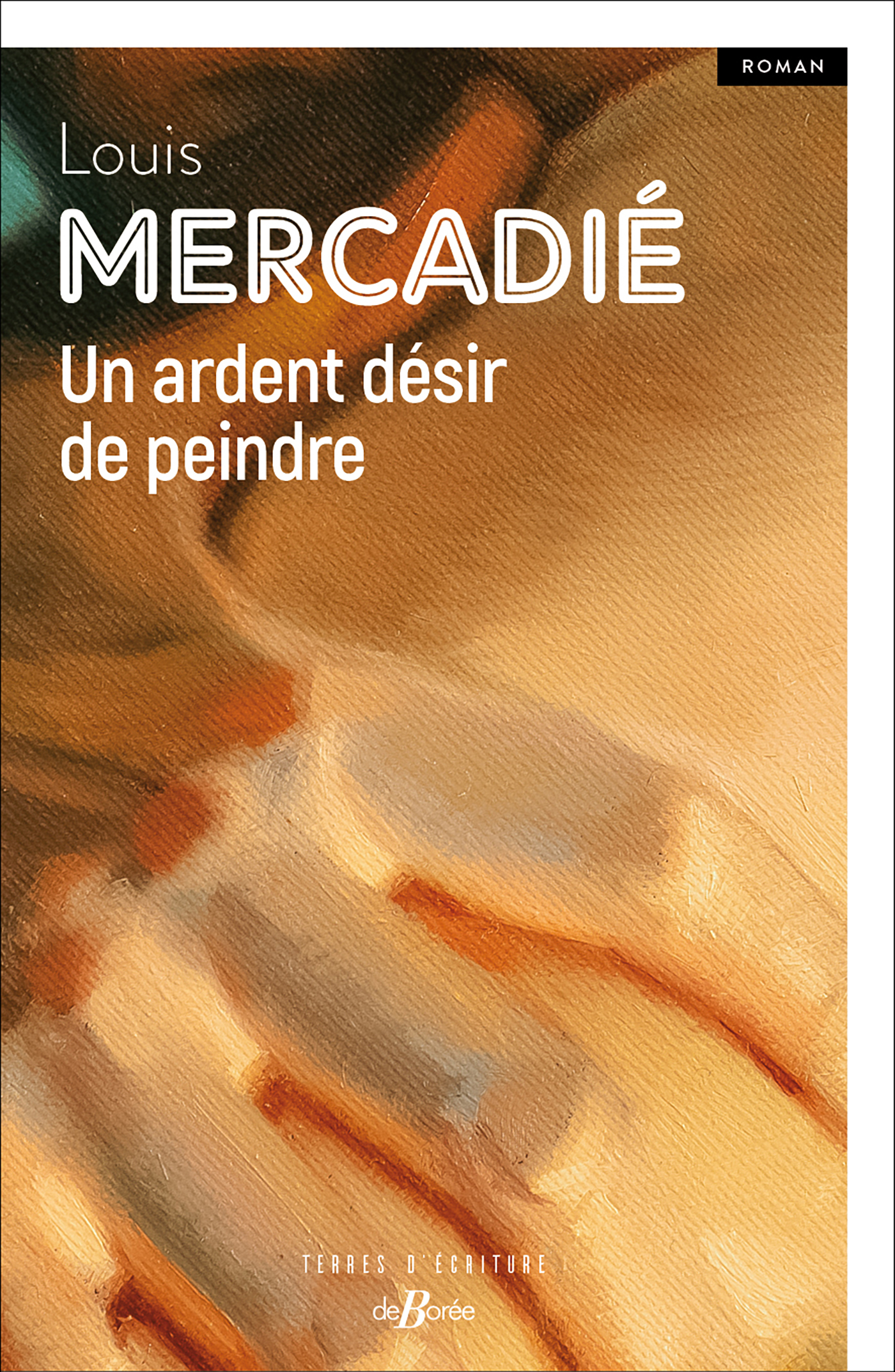 Un ardent désir de peindre