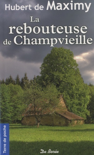 REBOUTEUSE DE CHAMPVIEILLE (LA)