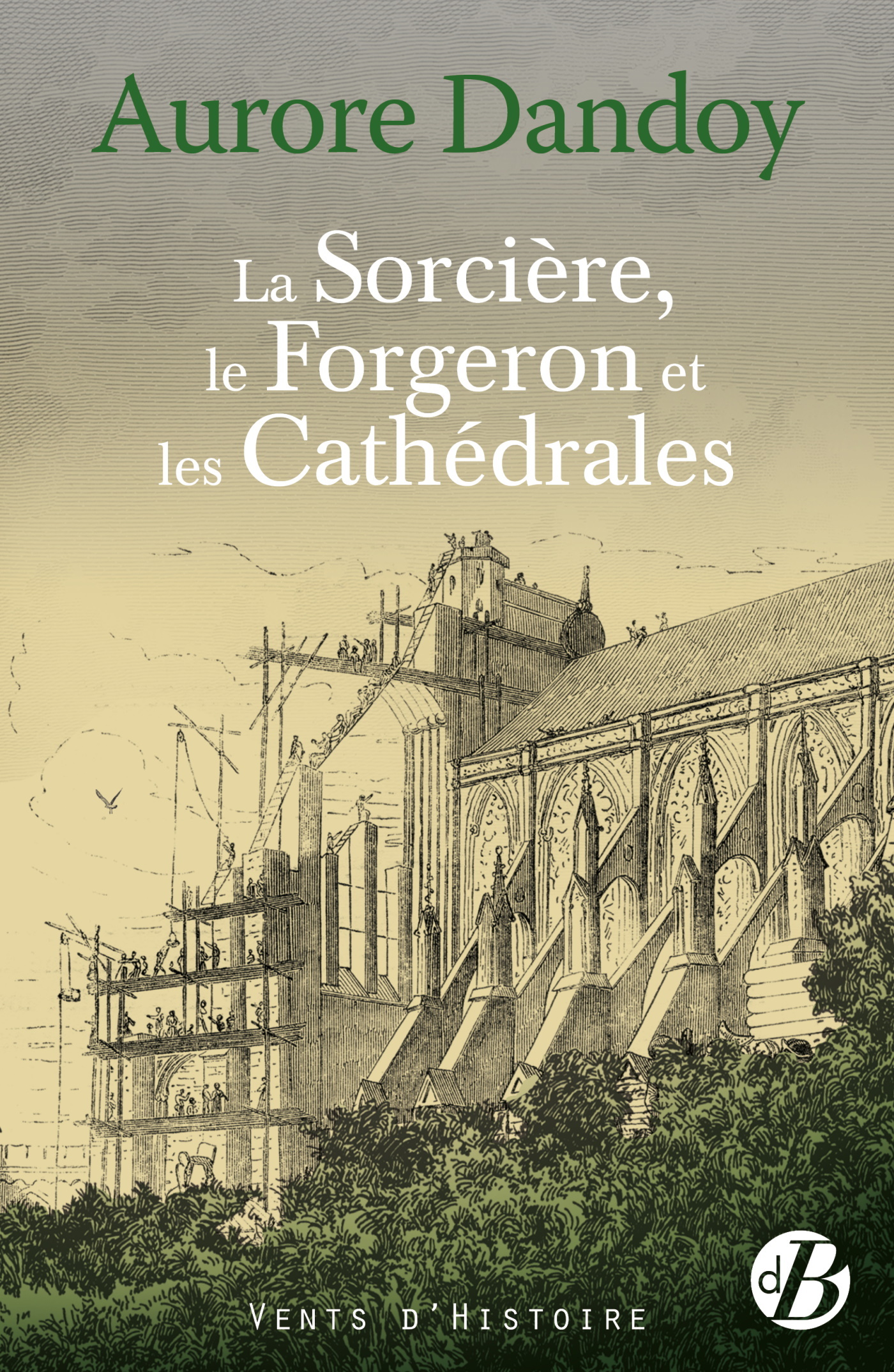 La Sorcière, le forgeron et les cathédrales
