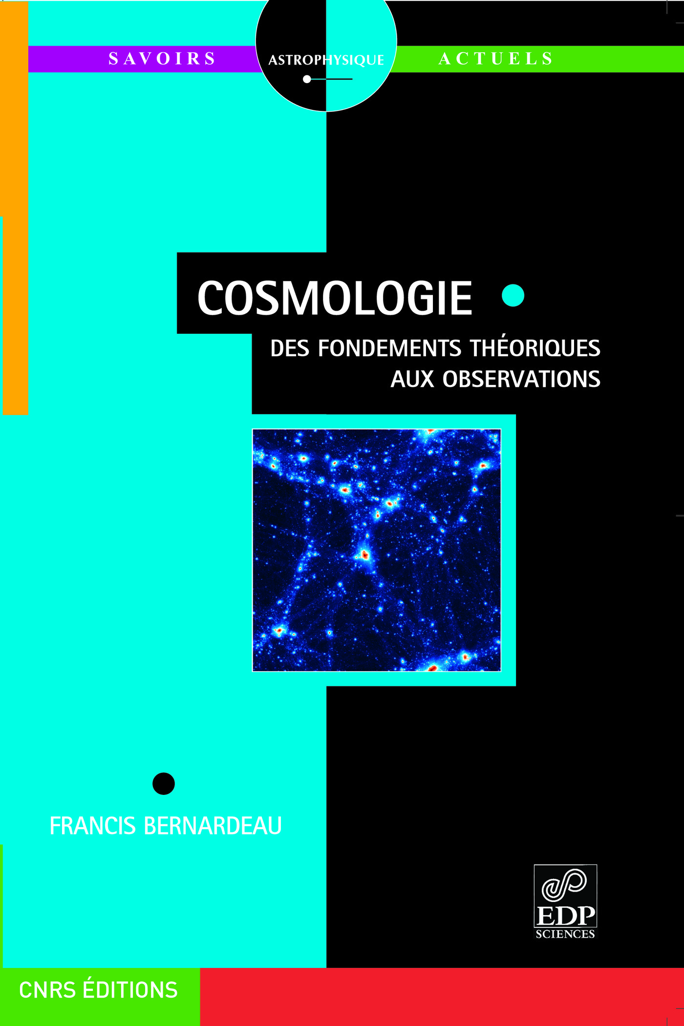 Cosmologie - Des fondements théoriques aux observations