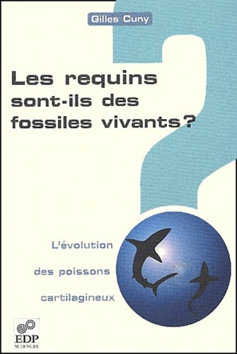 REQUINS SONT-ILS DES FOSSILES VIVANTS ?