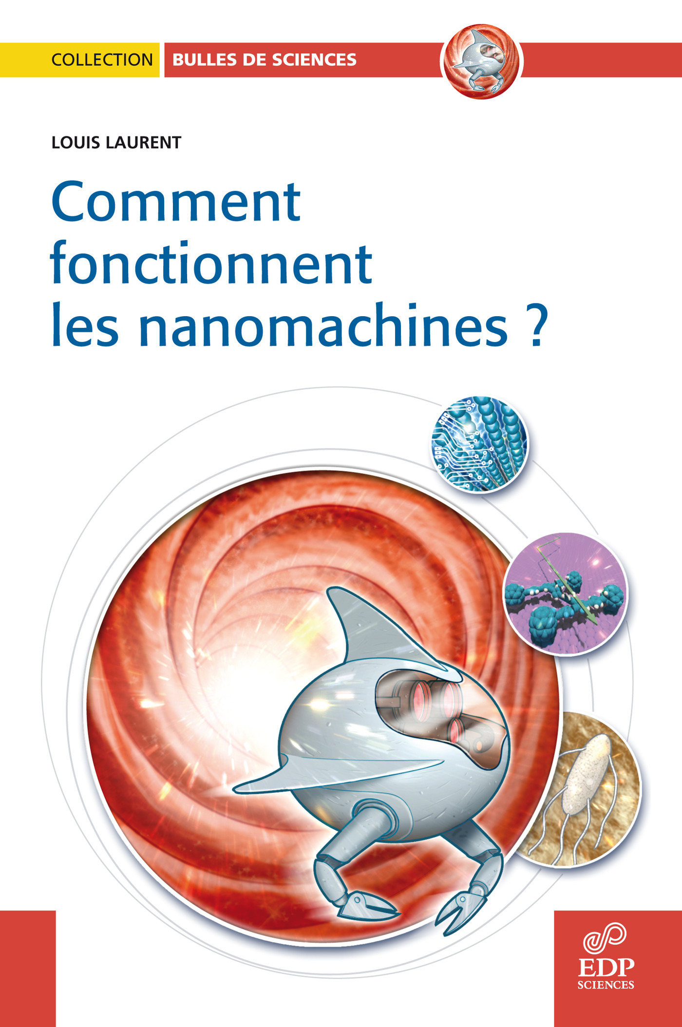 Comment fonctionnent les nanomachines ?