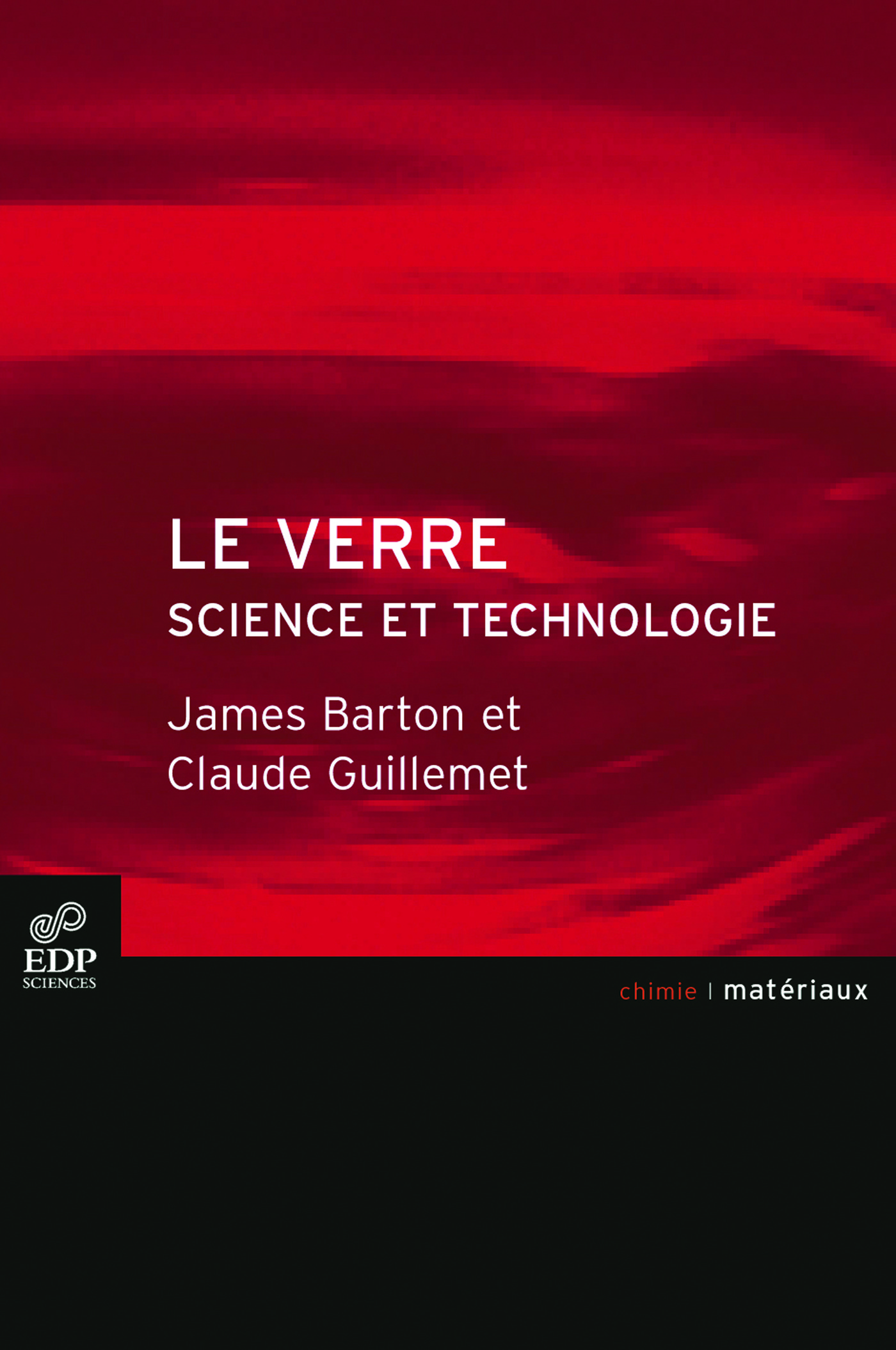 VERRE, SCIENCE ET TECHNOLOGIE