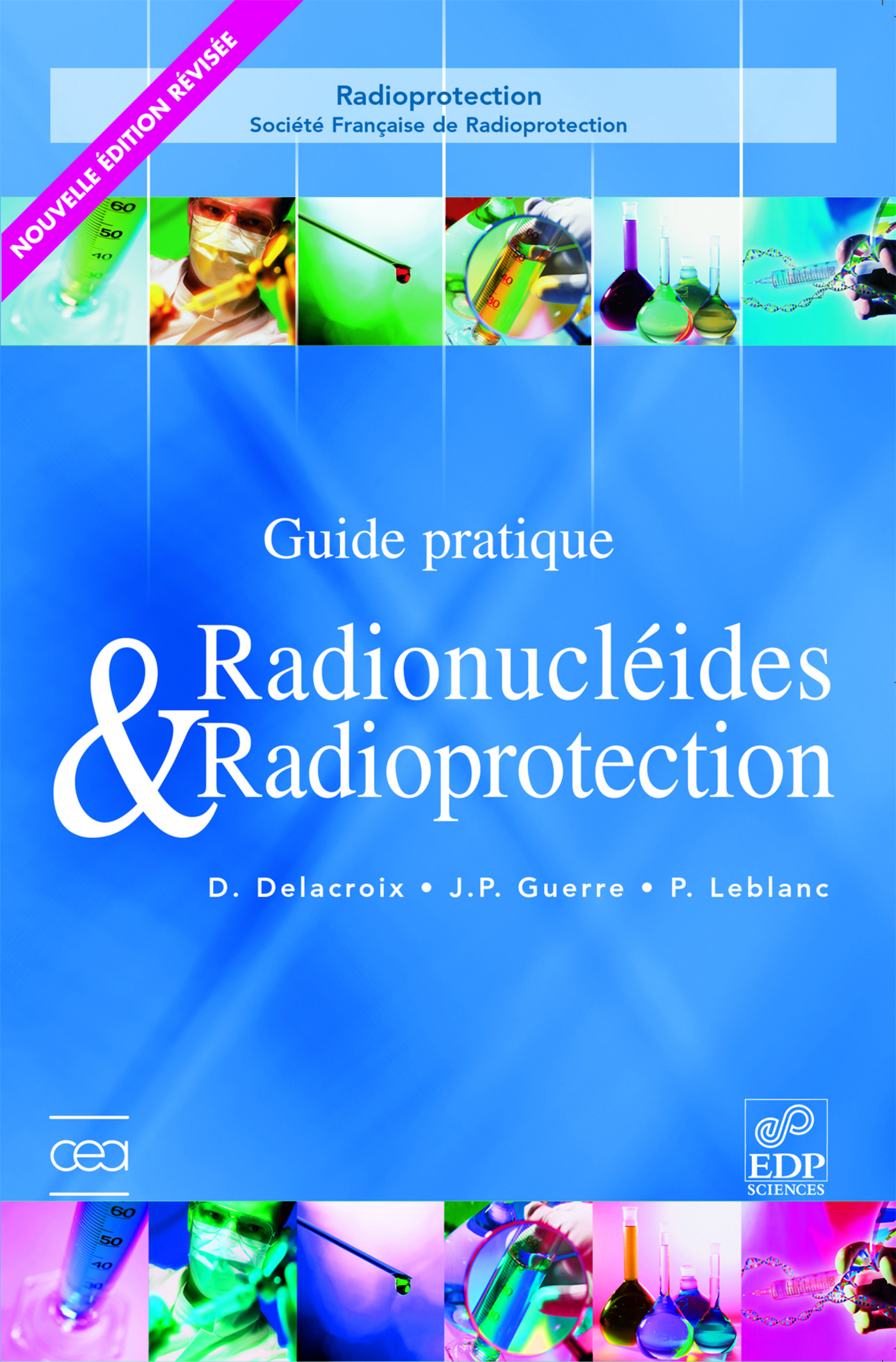 Guide pratique radionucléides et radioprotection