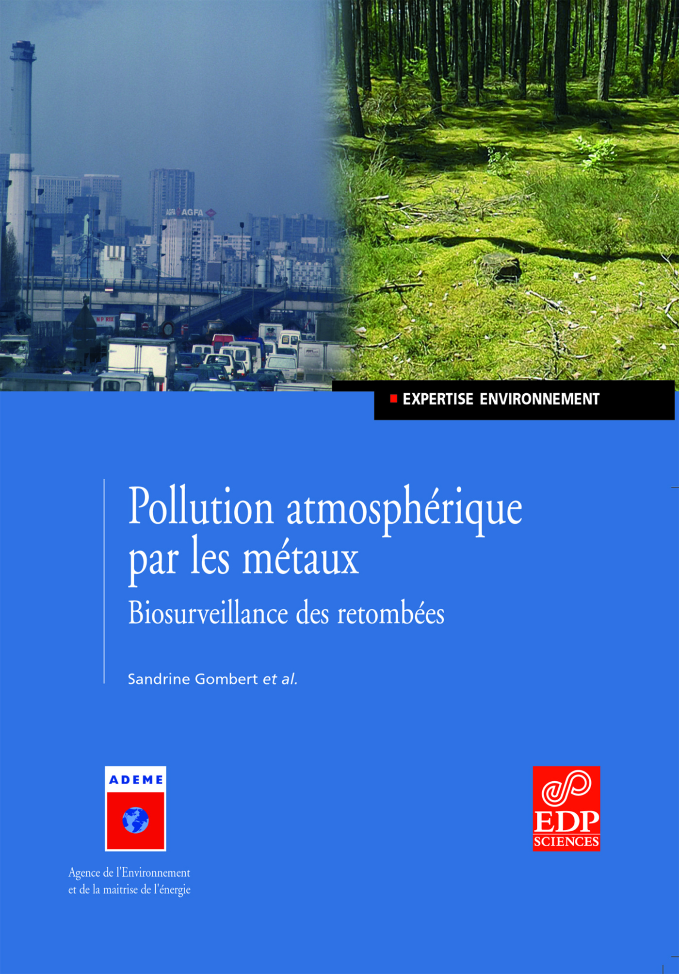 Pollution atmosphérique par les métaux - Biosurveillance des retombées