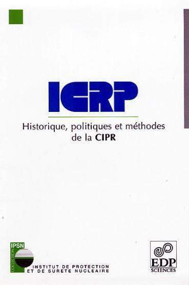 HISTORIQUE, POLITIQUE ET METHODES DE LA CIPR