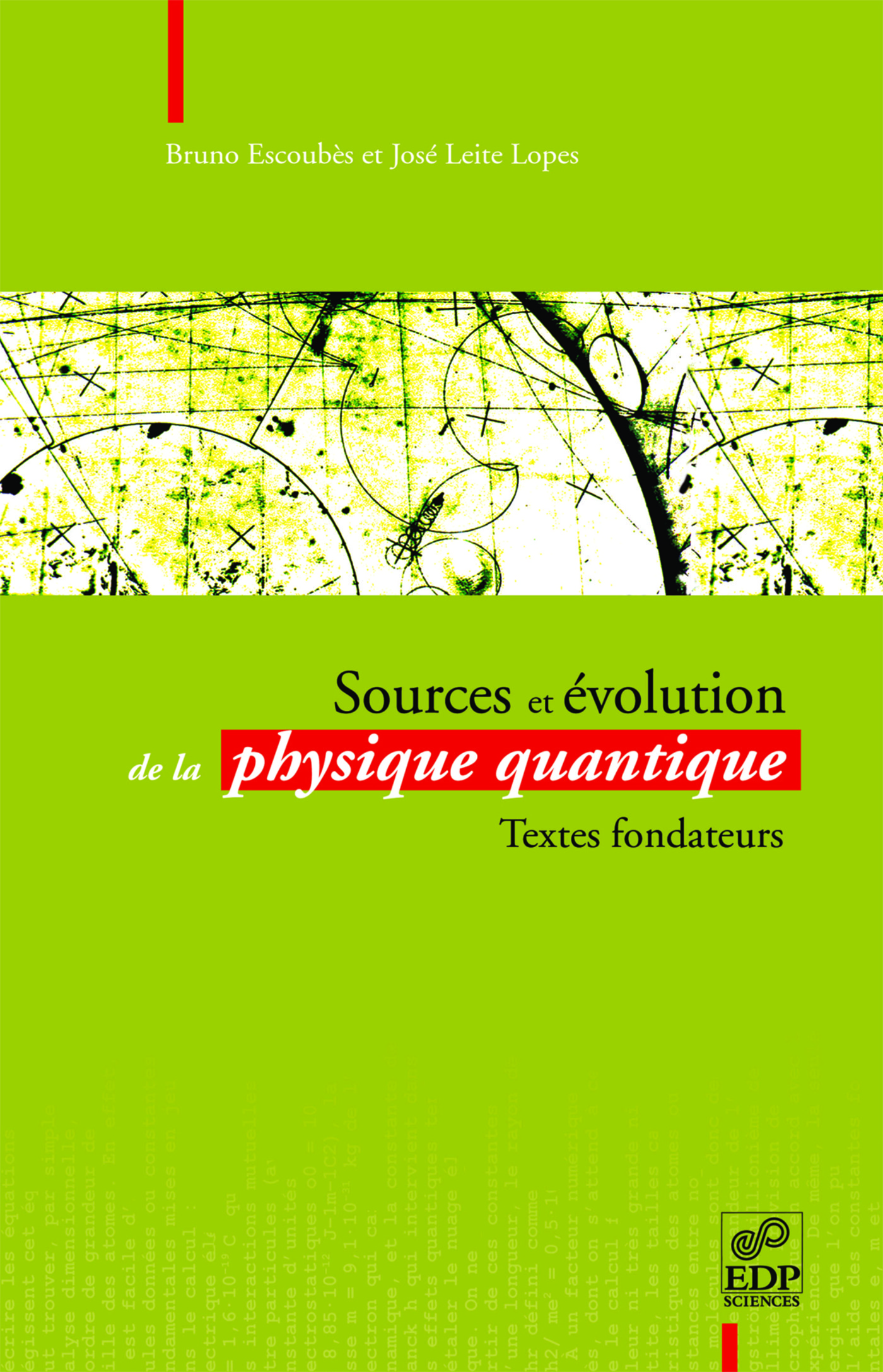 Sources et évolution de la physique quantique - Textes fondateurs