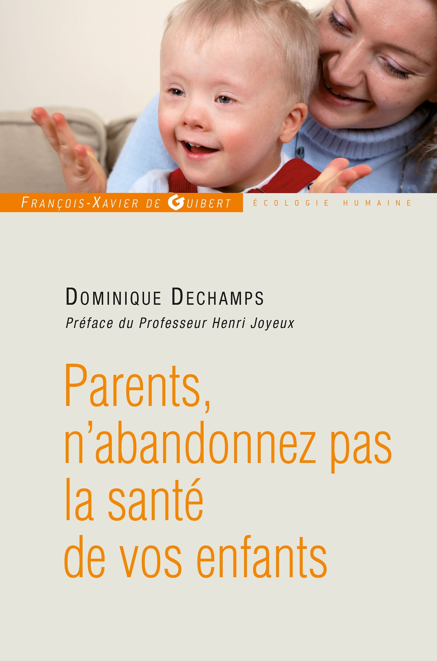 Parents, n'abandonnez pas la santé de votre enfant