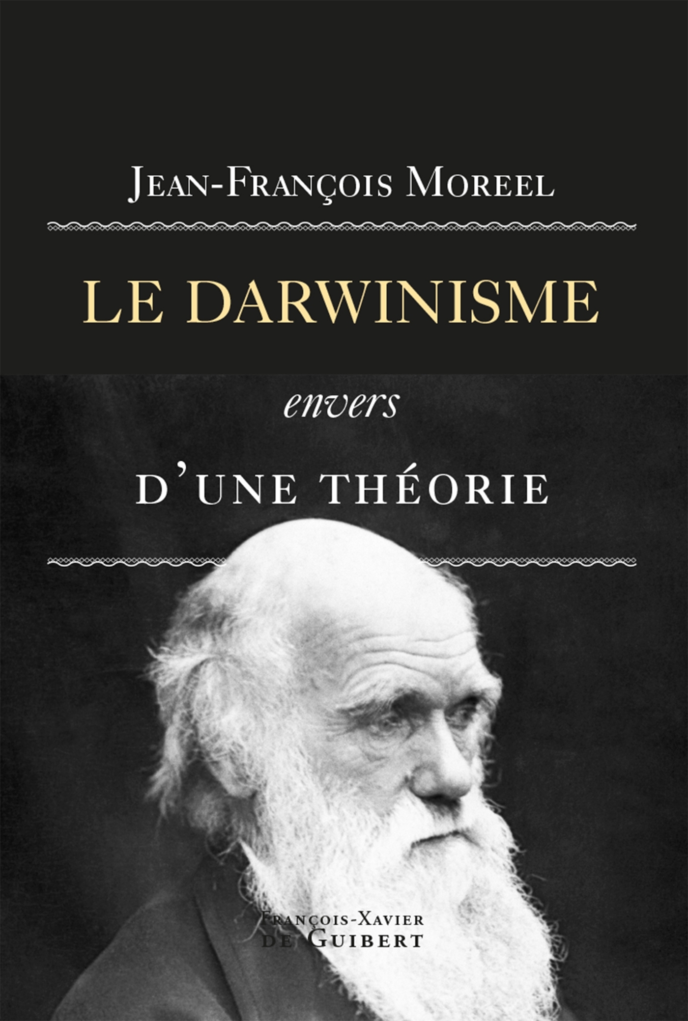 Le darwinisme, envers d'une théorie