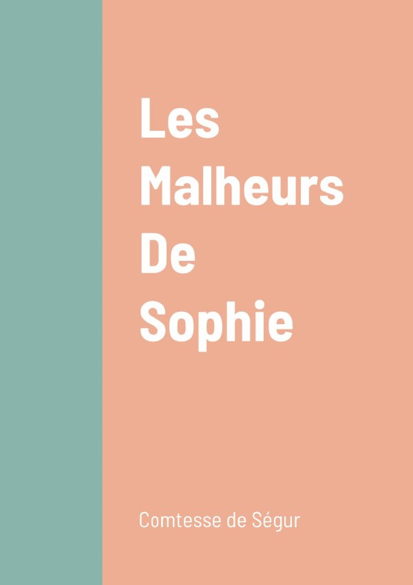 Les Malheurs De Sophie
