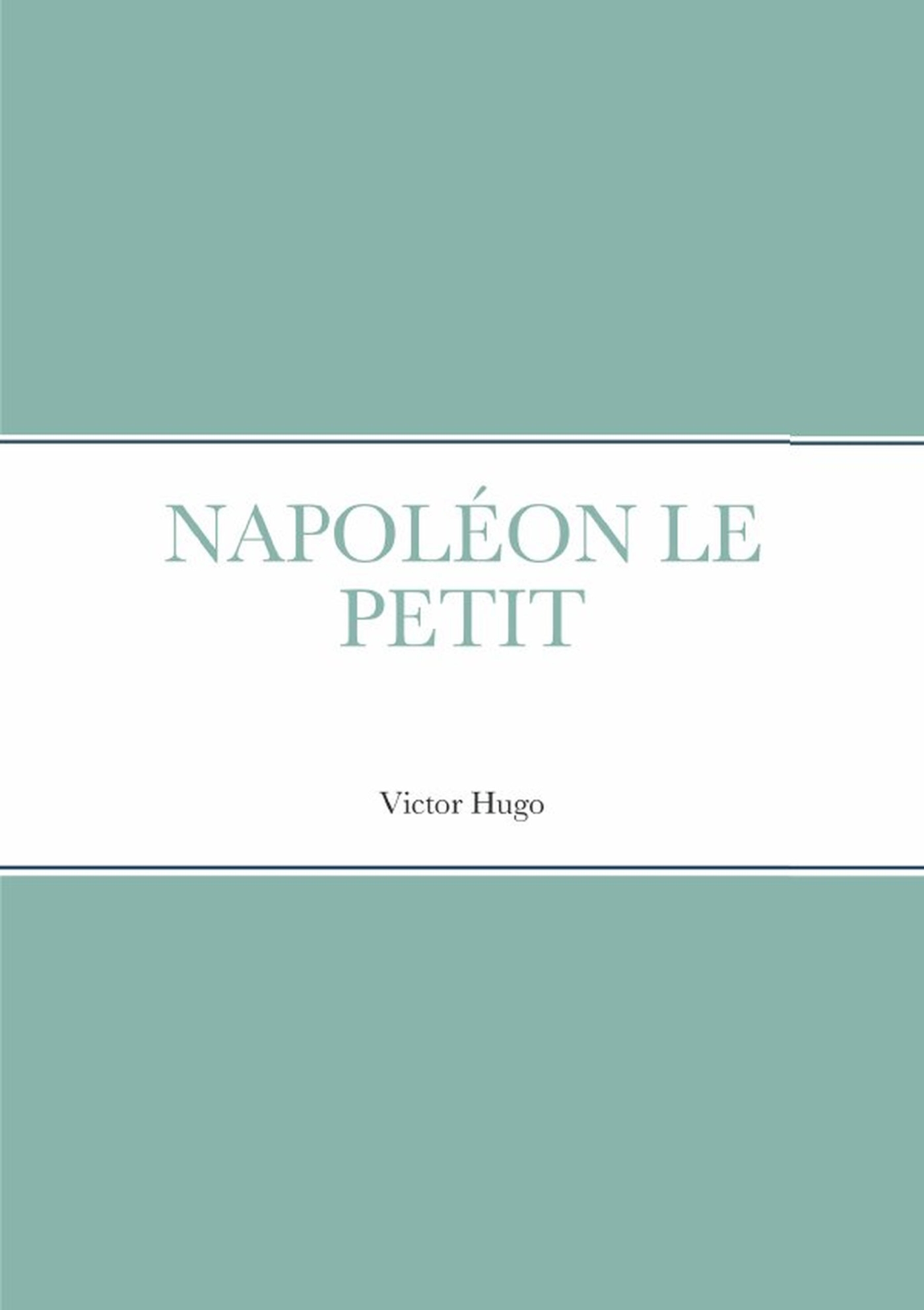 NAPOLÉON LE PETIT