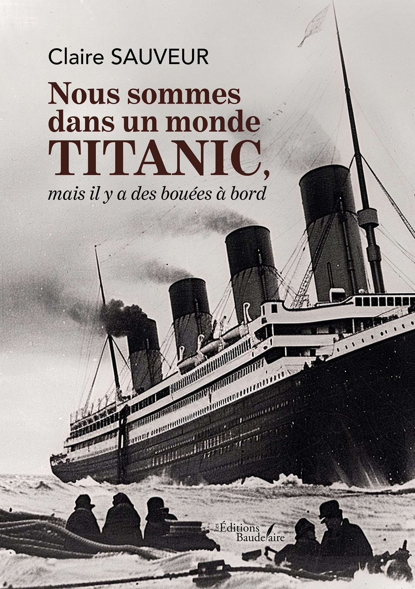 Nous sommes dans un monde titanic, mais il y a des bouées à bord