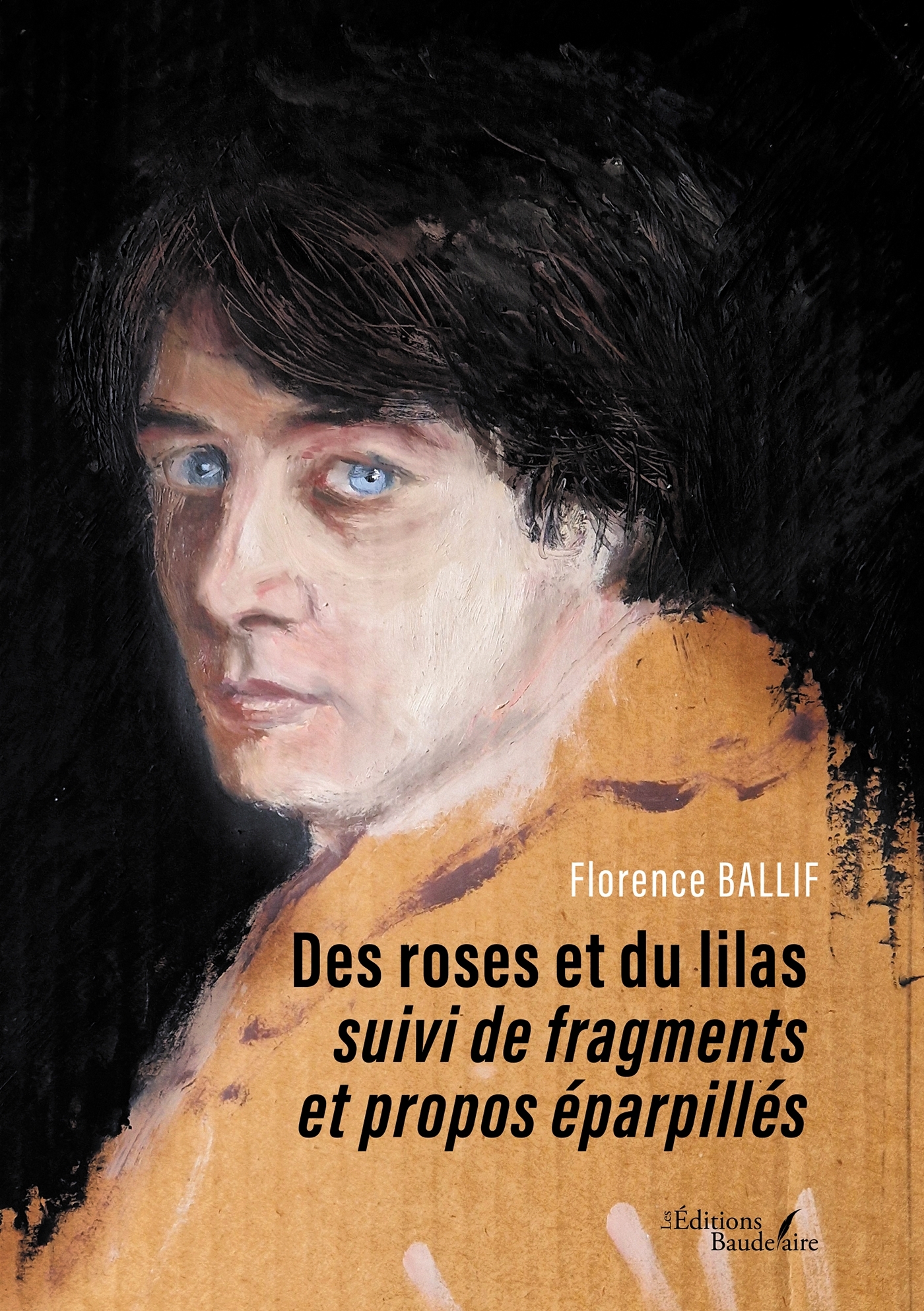 Des roses et du lilas suivi de fragments et propos éparpillés