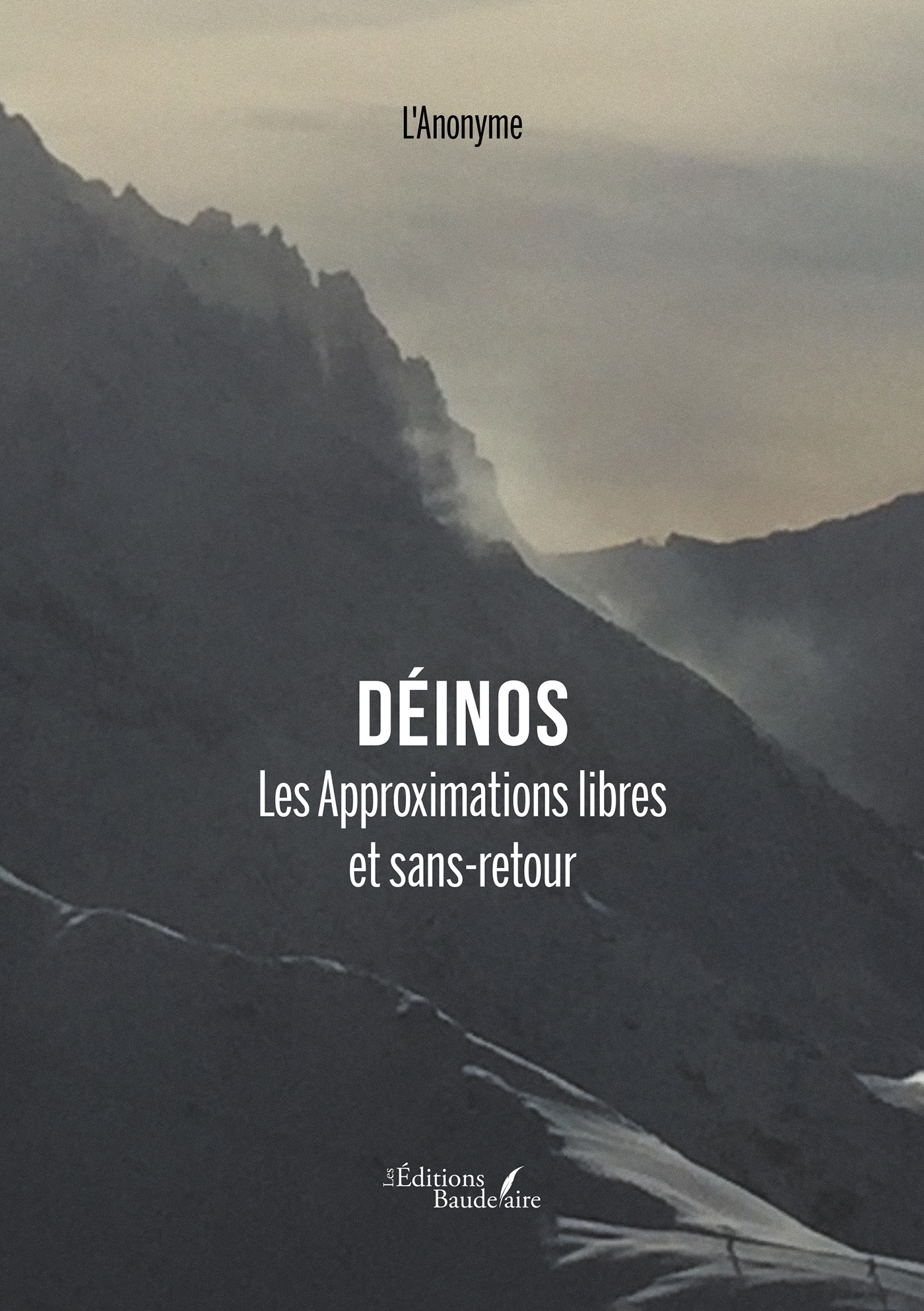 Déinos - Les Approximations libres et sans-retour