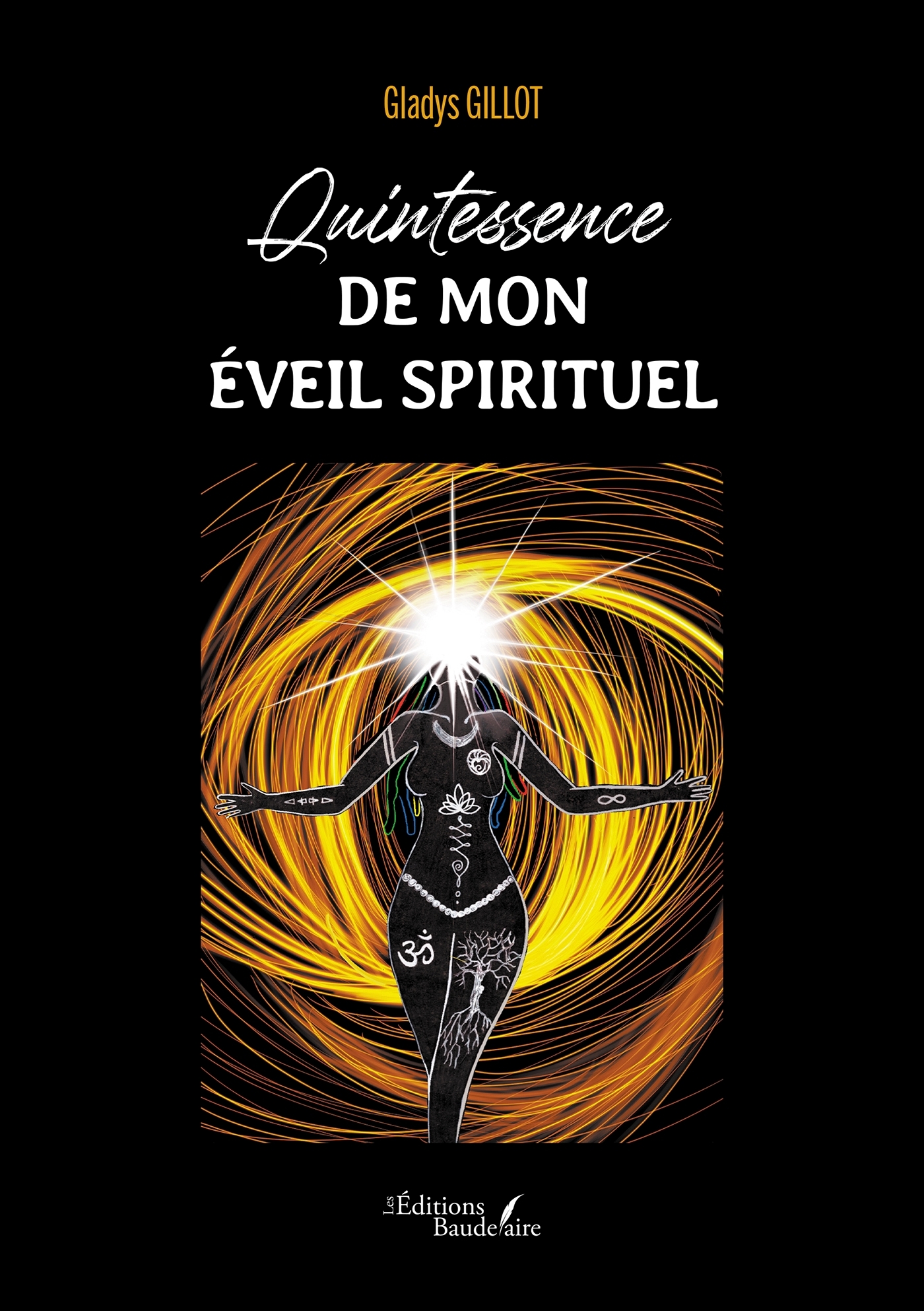 Quintessence de mon éveil spirituel
