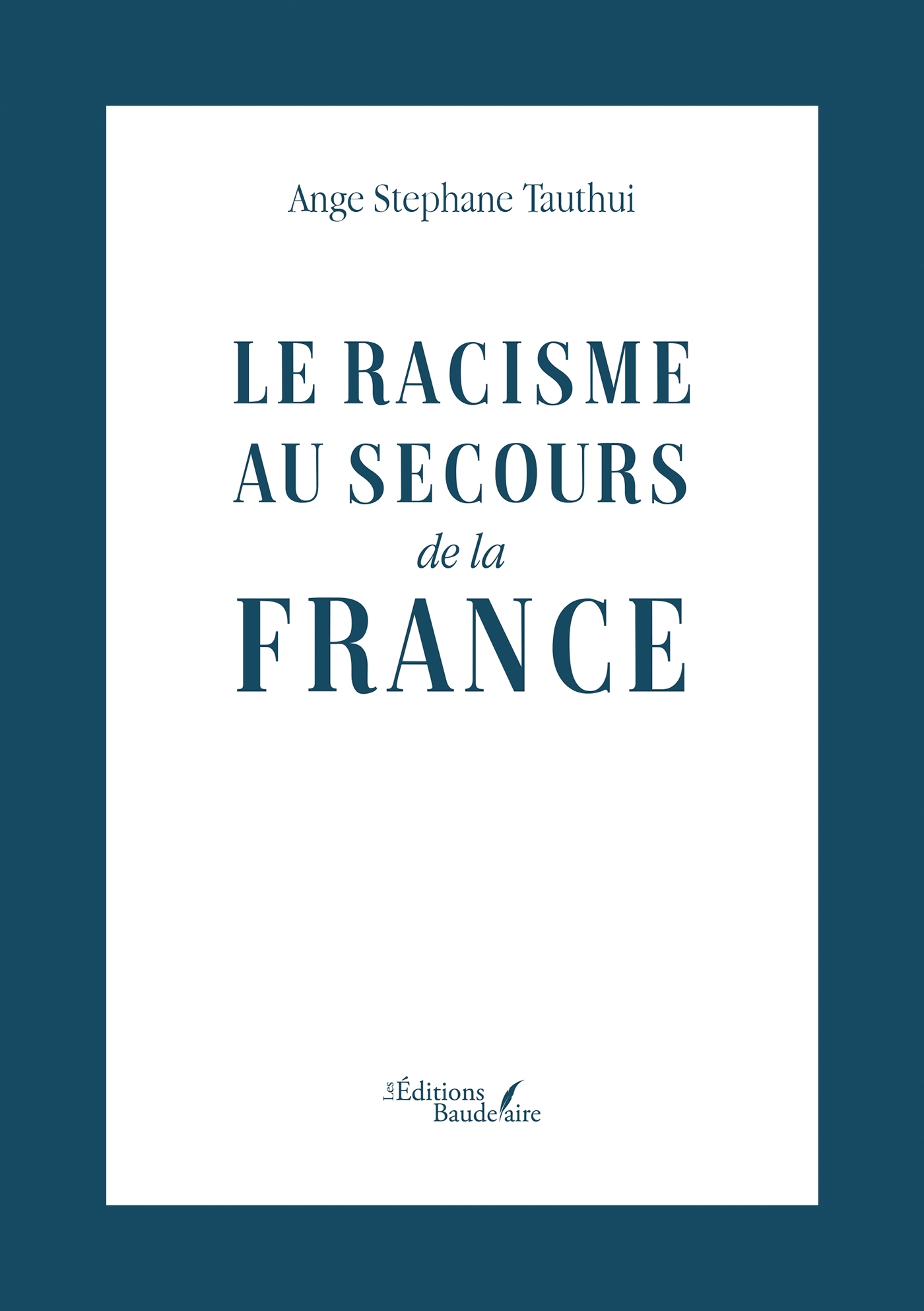 Le racisme au secours de la France