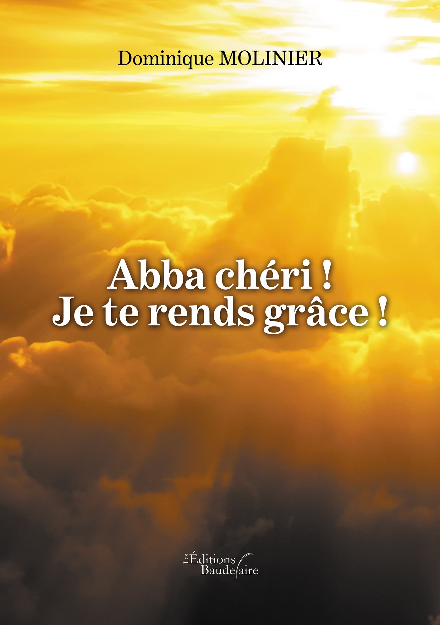 Abba chéri ! Je te rends grâce !