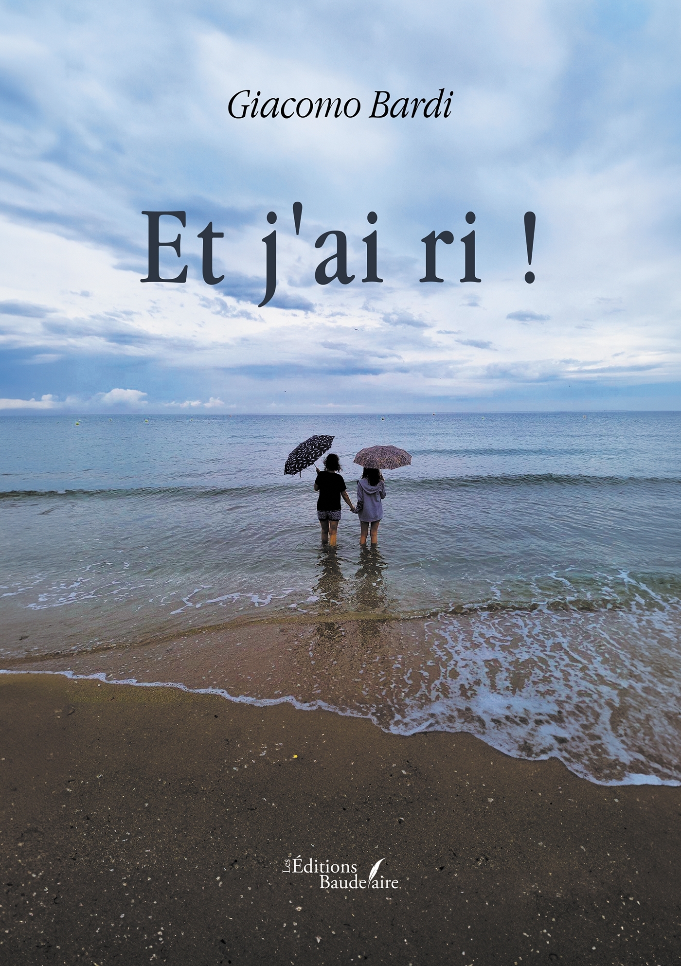 Et j'ai ri !