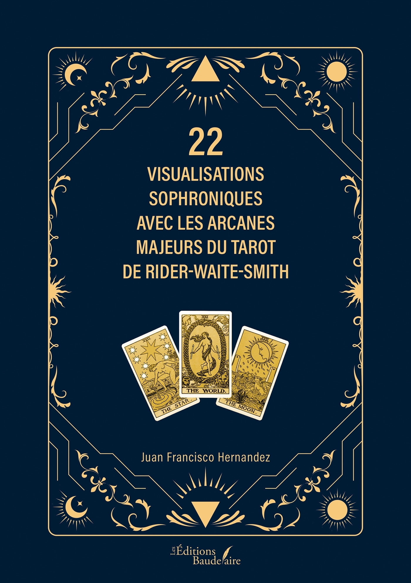 22 visualisations sophroniques avec les arcanes majeurs du tarot de Rider-Waite-Smith