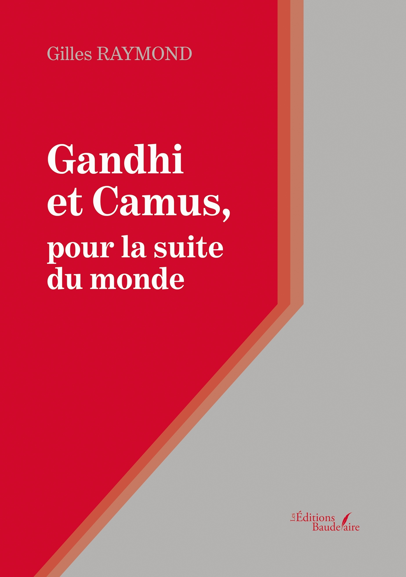 Gandhi et Camus, pour la suite du monde