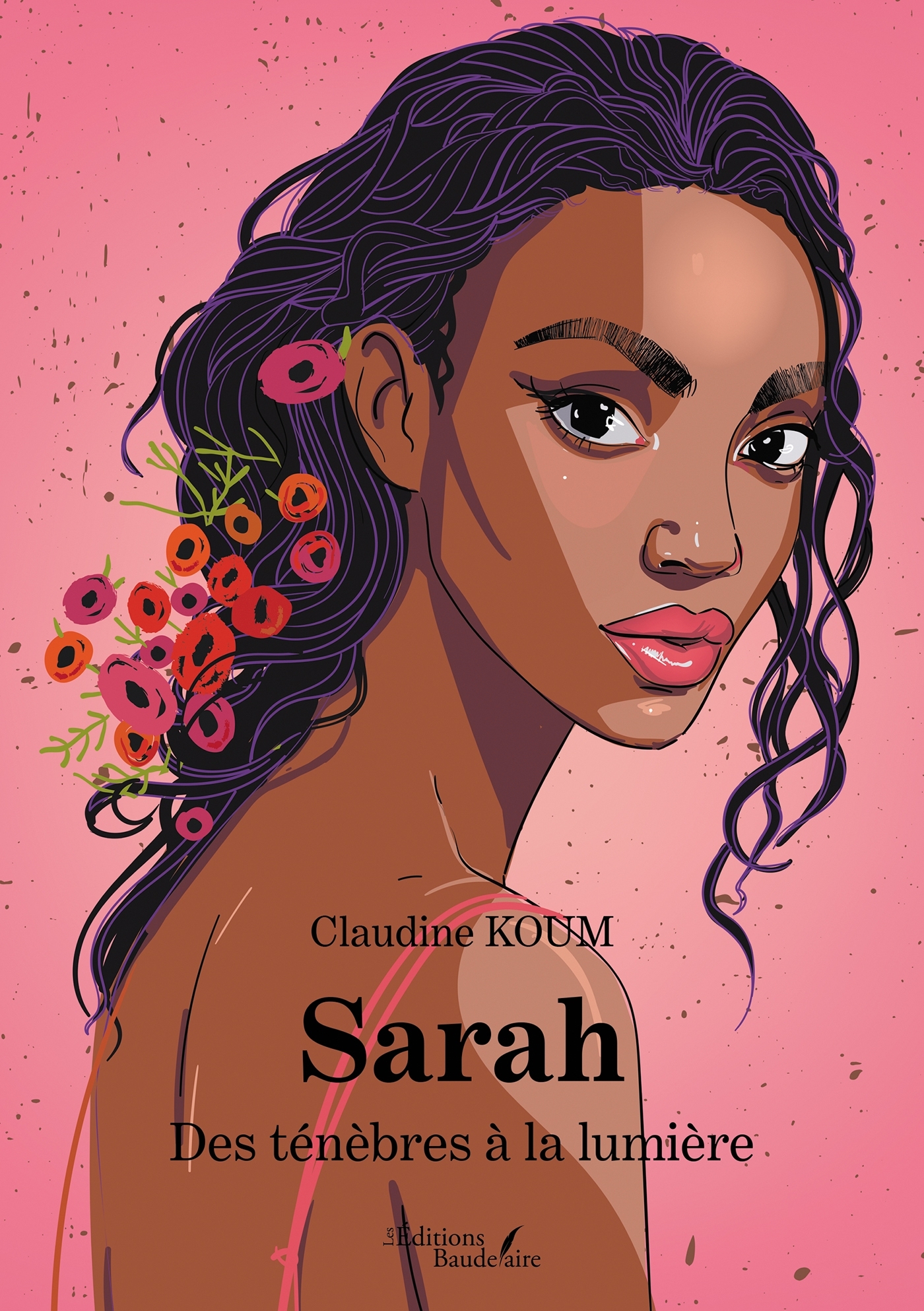 Sarah - Des ténèbres à la lumière