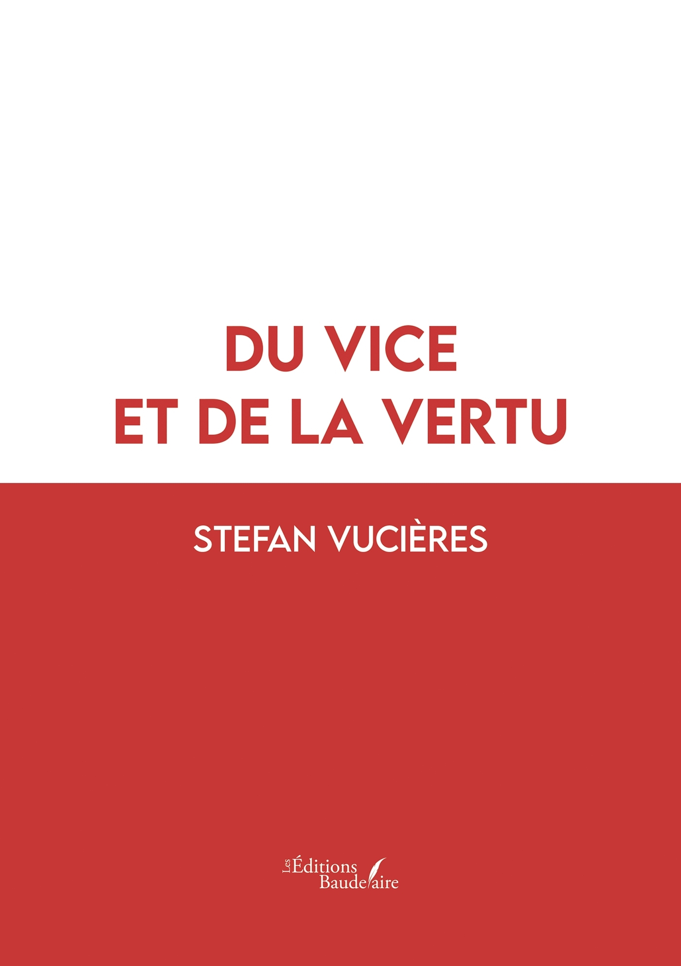 Du vice et de la vertu