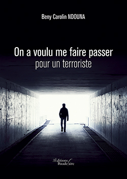 On a voulu me faire passer pour un terroriste