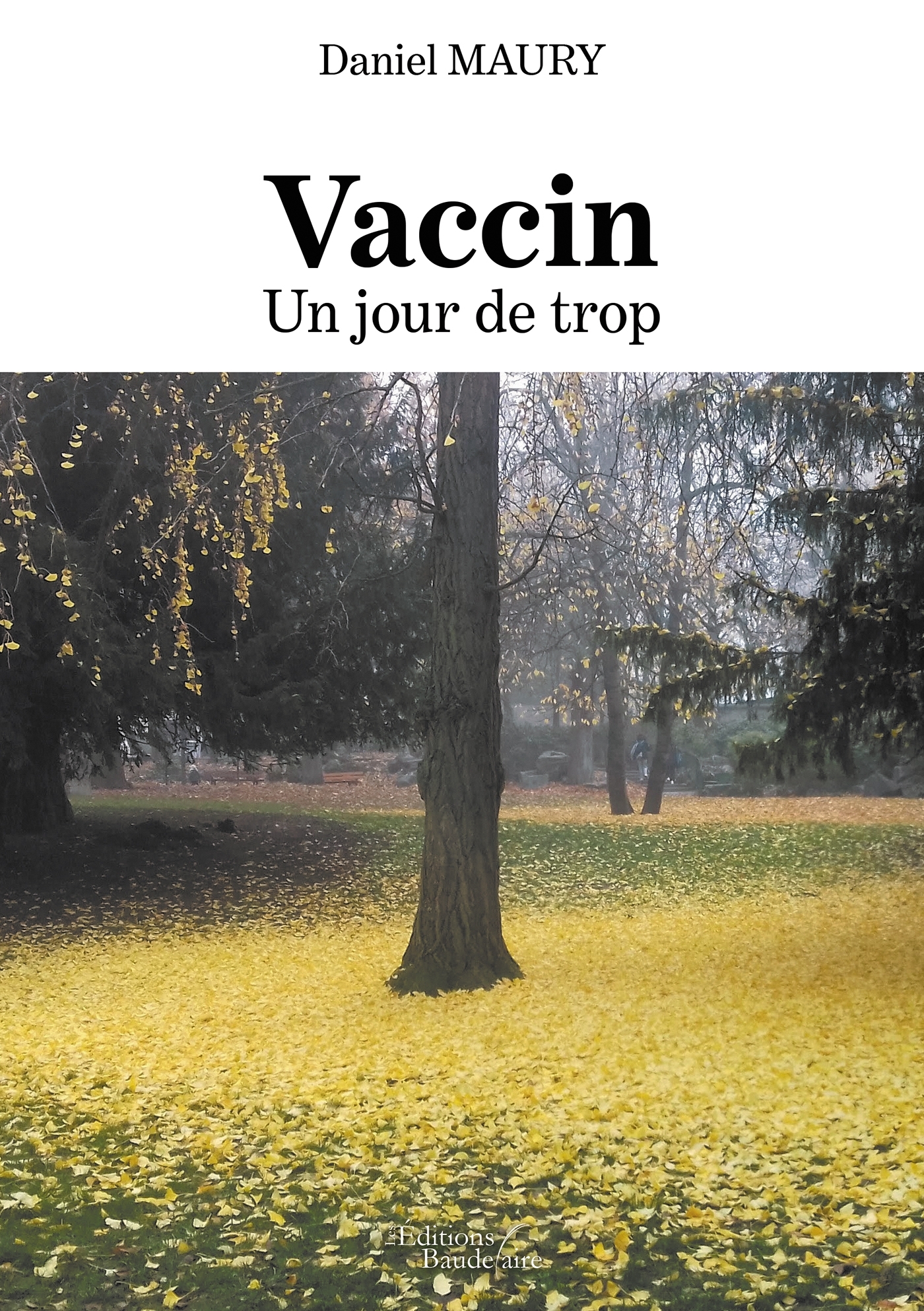 Vaccin - Un jour de trop