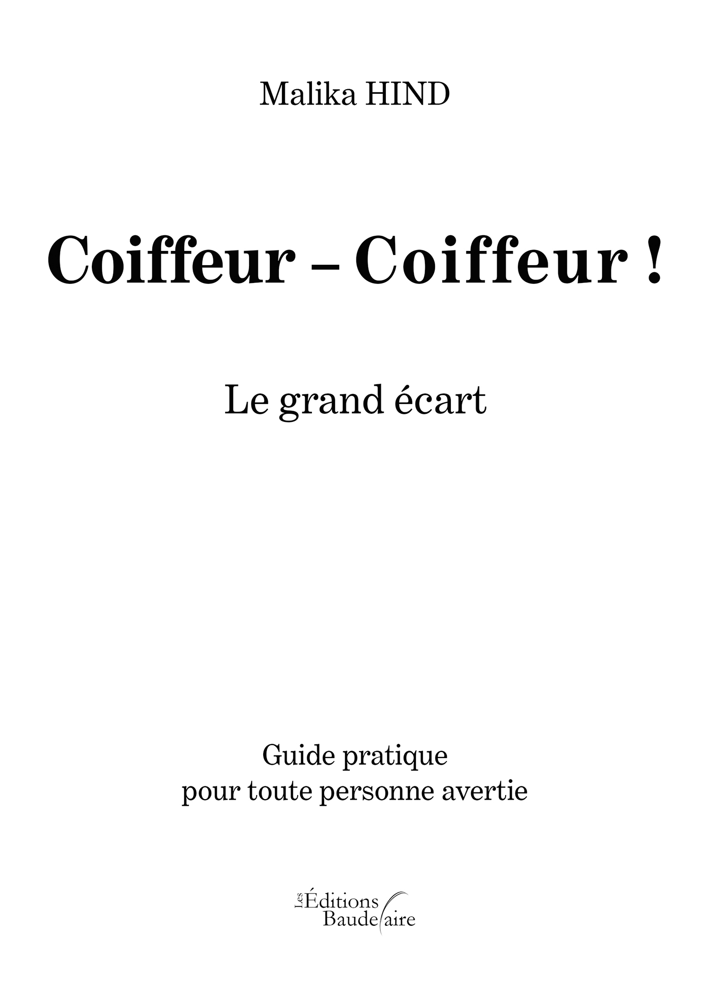 Coiffeur   Coiffeur ! Le grand écart